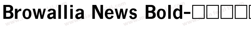 Browallia News Bold字体转换